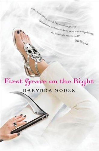 First Grave on the Right (Charley Davidson, Book 1) by Darynda Jones