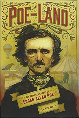 Poe-Land: The Hallowed Haunts of Edgar Allan Poe by J. W. Ocker