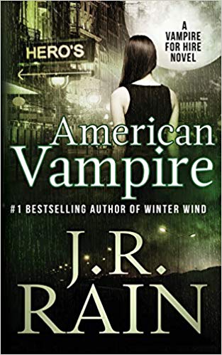 American Vampire (Vampire for Hire, Book 3) by J. R. Rain